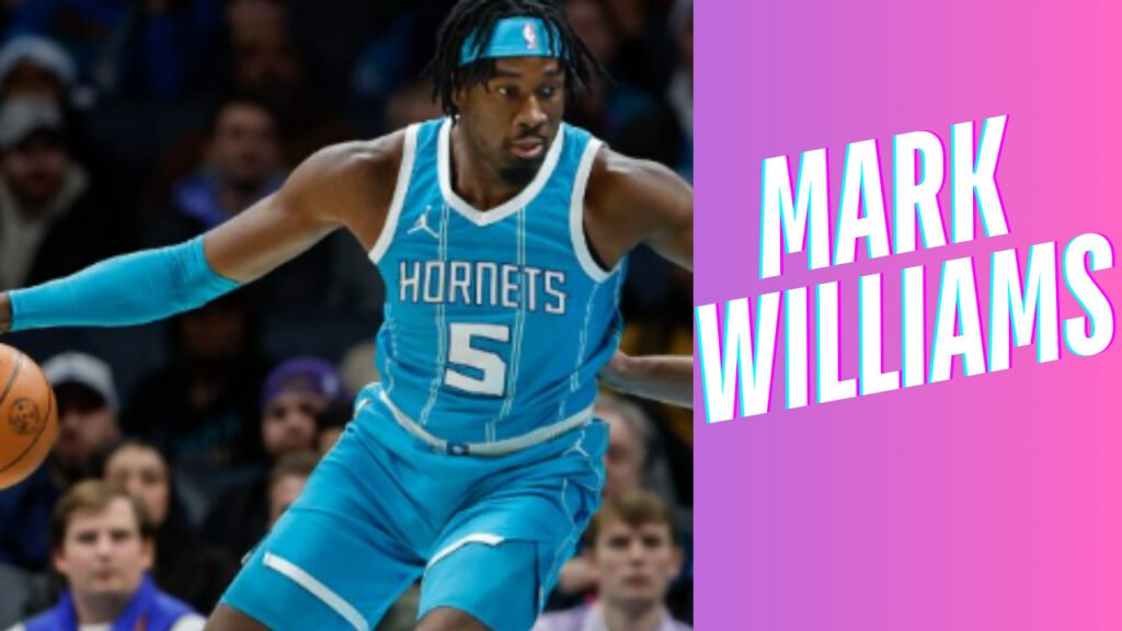  Mark Williams from the Hornets in Exchange for Knecht and Reddish