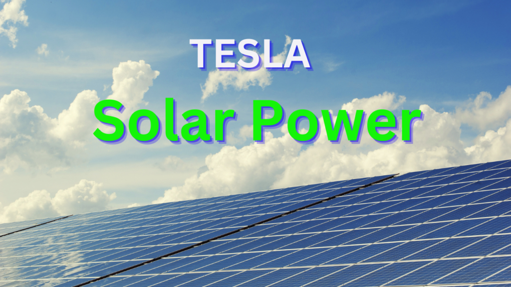 Tesla Solar Power